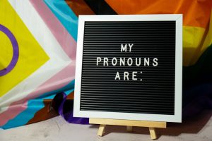 Respect transgender pronouns. If unsure, politely ask.